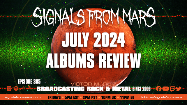 Signals From Mars - Episode 395 - July 2024 Albums Review