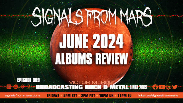 Signals From Mars Episode 388 June 2024 Albums Review