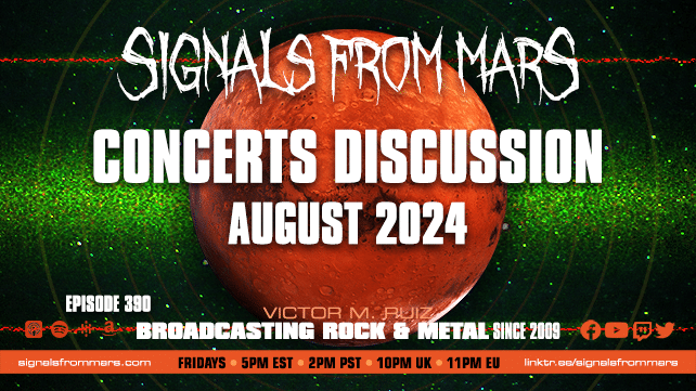 Signals From Mars Episode 390 Concerts Discussion