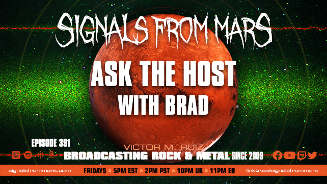 Signals From Mars Episode 391 Ask The Host With Brad Dahl